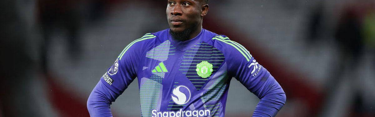 奥纳纳频繁失误遭曼联弃用，欧联生死战能否重获信任成最大悬念